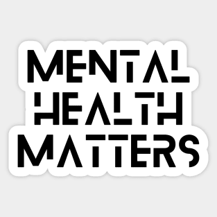 Mental Health Matters Sticker